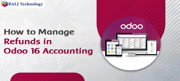 How to Manage Refunds in Odoo 16 Accounting