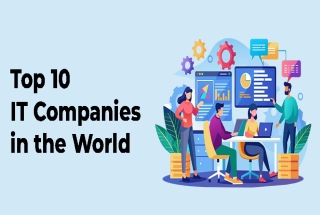 Top 10 IT Companies In The World